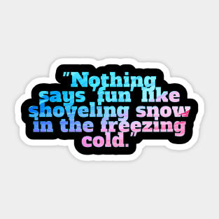 Winter Sarcastic Quote Text Sticker